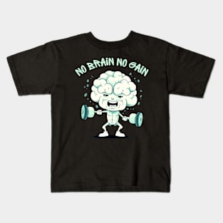 No Brain No Gain Kids T-Shirt